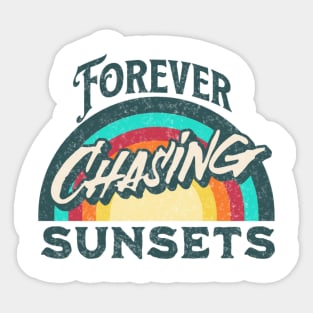 Forever Chasing Sunsets Sticker